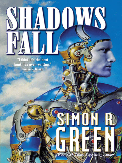Title details for Shadows Fall by Simon R. Green - Available